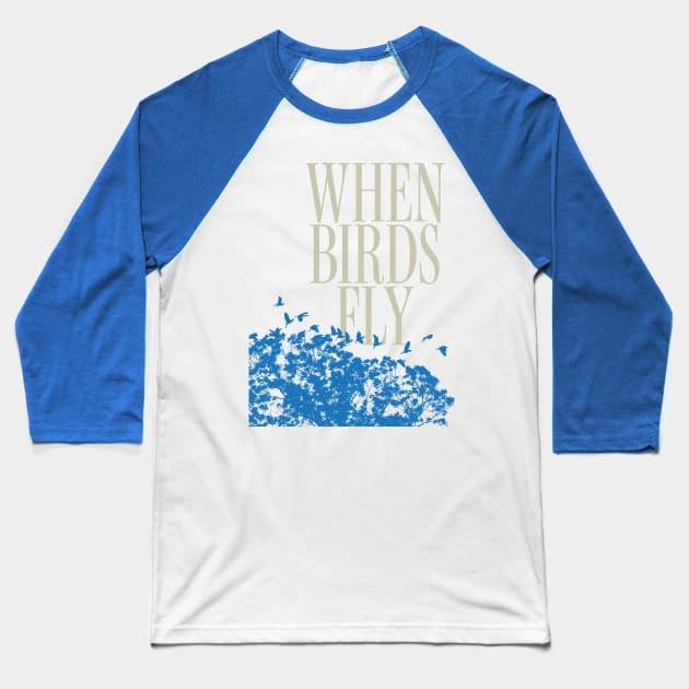 When birds fly Baseball T-Shirt by Ripples of Time